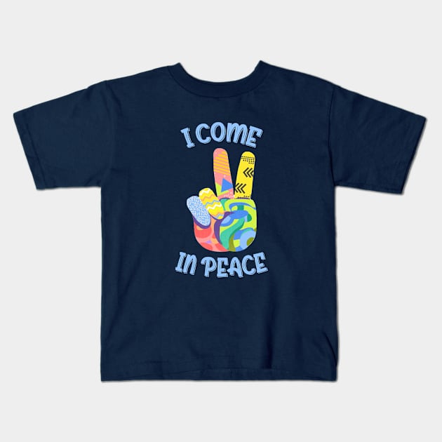 I Come In Peace World Love Flowers Fun Hippie Cute Freedom Shirt Kids T-Shirt by Curryart